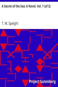 A Secret of the Sea: A Novel. Vol. 1 (of 3)