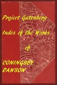 Index of the Project Gutenberg Works of Coningsby Dawson book cover