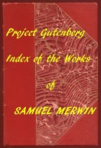 Index of the Project Gutenberg Works of Samuel Merwin book cover