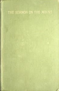 The Sermon on the Mount: A Practical Exposition book cover