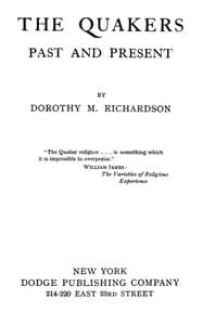 The Quakers, Past and Present book cover