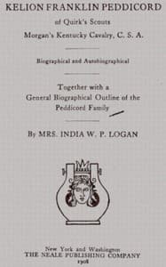 Kelion Franklin Peddicord of Quirk's Scouts, Morgan's Kentucky Cavalry, C. S. A. book cover