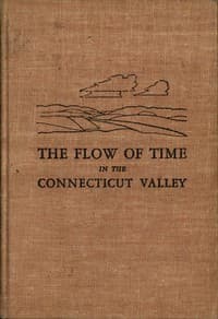 The flow of time in the Connecticut valley