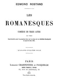 Les Romanesques: comédie en trois actes en vers