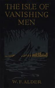 The Isle of Vanishing Men: A Narrative of Adventure in Cannibal-land book cover