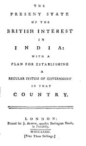 The Present State of the British Interest in India
With a Plan for Establishing a Regular System of Government in That Country