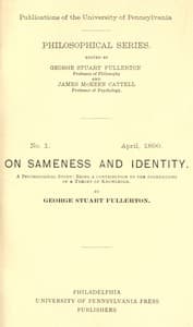 On Sameness and Identity: A Psychological Study
Being a Contribution to the Foundations of a Theory of Knowledge book cover