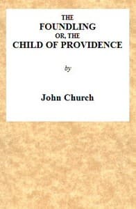 The Foundling; or, The Child of Providence