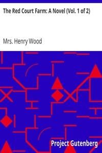 The Red Court Farm: A Novel (Vol. 1 of 2)