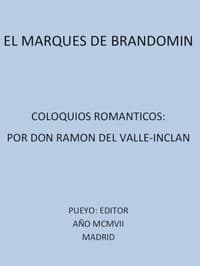 El Marqués de Bradomín: Coloquios Románticos