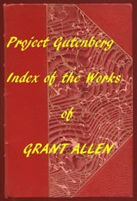 Index of the Project Gutenberg Works of Grant Allen book cover