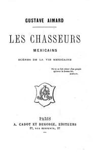 Les chasseurs mexicains: Scènes de la vie mexicaine book cover
