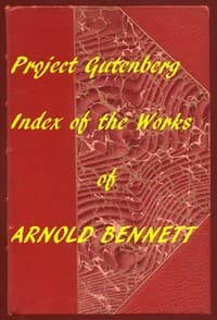 Index of the Project Gutenberg Works of Arnold Bennett book cover