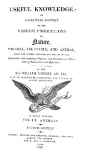 Useful Knowledge: Volume 3. Animals
Or, a familiar account of the various productions of nature