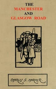 The Manchester and Glasgow Road, Volume 1 (of 2)
This Way to Gretna Green book cover