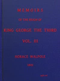 Memoirs of the Reign of King George the Third, Volume 3 (of 4)