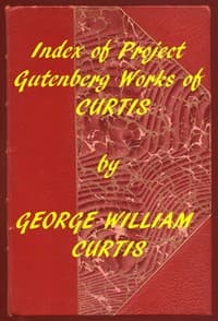 Index of the Project Gutenberg Works of George William Curtis book cover