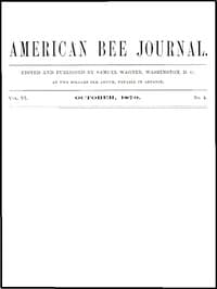 The American Bee Journal, Vol. VI, No. 4, October 1870 book cover