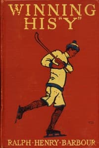 Winning His "Y": A Story of School Athletics book cover