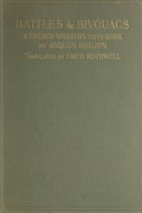 Battles & Bivouacs: A French soldier's note-book
