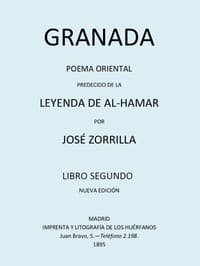 Granada, Poema Oriental, precedido de la Leyenda de al-Hamar, Tomo 2