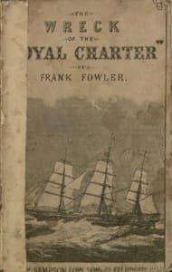 The Wreck of the "Royal Charter"
Compiled from Authentic Sources, with Some Original Matter
