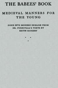 The Babees' Book: Medieval Manners for the Young