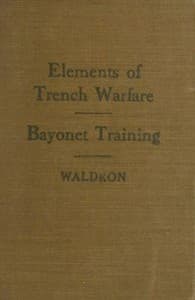 Elements of Trench Warfare: Bayonet Training
