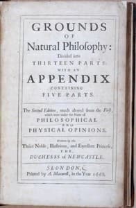 Grounds of Natural Philosophy: Divided into Thirteen Parts
The Second Edition, much altered from the First, which went under the Name of Philosophical and Physical Opinions