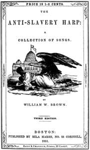 The Anti-slavery Harp: A Collection of Songs for Anti-slavery Meetings