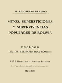 Mitos, supersticiones y supervivencias populares de Bolivia