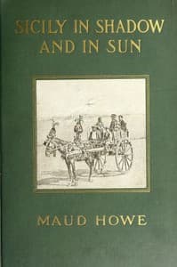 Sicily in Shadow and in Sun: The Earthquake and the American Relief Work book cover