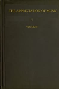 The Appreciation of Music - Vol. 1 (of 3)