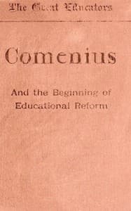 Comenius and the Beginnings of Educational Reform