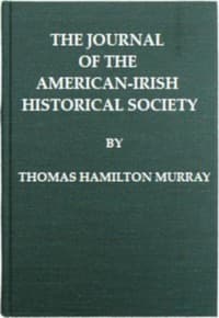 The journal of the American-Irish Historical Society, Vol. II, 1899