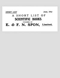 A Short List of Scientific Books Published by E. & F. N. Spon, Limited. June 1913 book cover