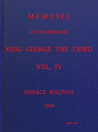 Memoirs of the Reign of King George the Third, Volume 4 (of 4)