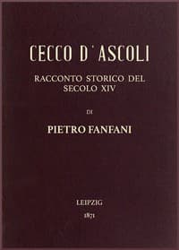 Cecco d'Ascoli: racconto storico del secolo XIV