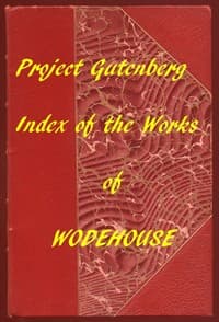 Index of the Project Gutenberg Works of Pelham Grenville Wodehouse book cover