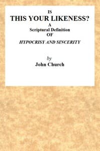 Is This Your Likeness? A Scriptural Definition of Hypocrisy and Sincerity
