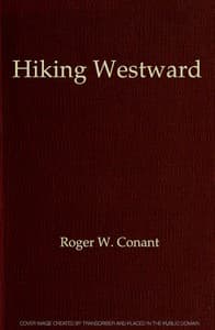 Hiking Westward
Being the Story of Two Boys Whose Ambition Led Them to Face Privations and Hardships in Their Quest of a Home in the Great West