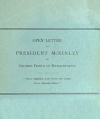 Open Letter to President McKinley by Colored People of Massachusetts