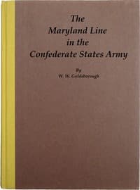 The Maryland Line in the Confederate States Army.
