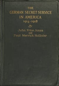 The German Secret Service in America 1914-1918