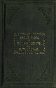 Trout Flies of Devon and Cornwall, and When and How to Use Them book cover