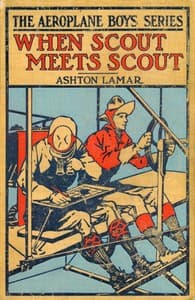 When Scout Meets Scout; or, The Aeroplane Spy book cover