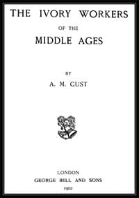 The Ivory Workers of the Middle Ages
