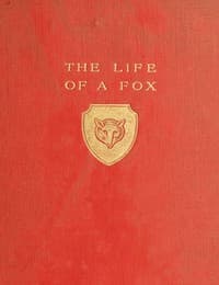 The Life of a Fox, Written by Himself