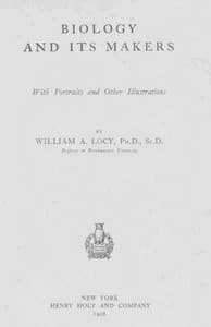 Biology and Its Makers
With Portraits and Other Illustrations book cover