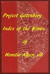 Index of the Project Gutenberg Works of Horatio Alger, Jr. book cover